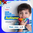 2 de abril: Dia Mundial do Autismo.