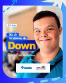 Dia Internacional da Síndrome de Down.