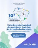 X Conferência Municipal de Assistência Social de Santa Maria das Barreiras.